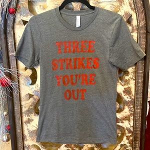 Three Strikes You’re Out tee XS